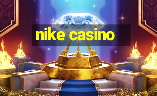 nike casino