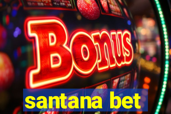 santana bet