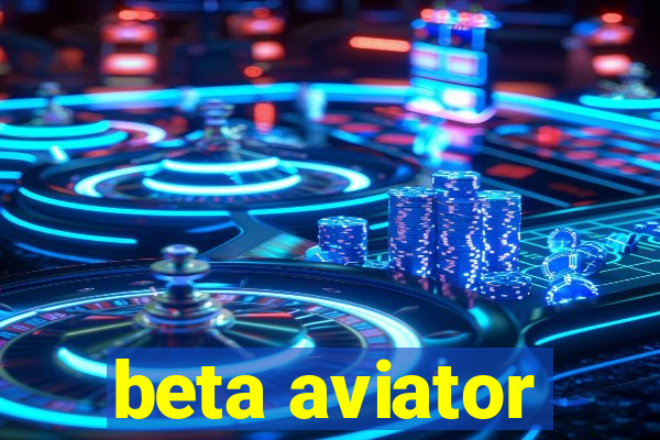 beta aviator