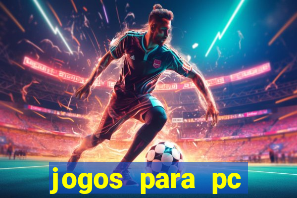 jogos para pc windows 7