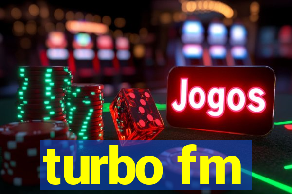 turbo fm