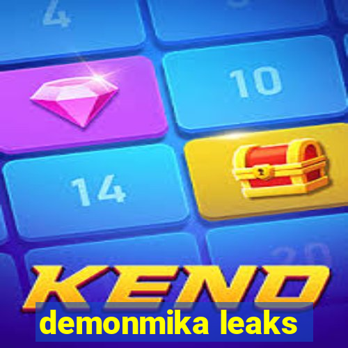 demonmika leaks