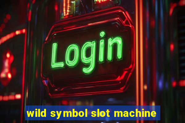 wild symbol slot machine