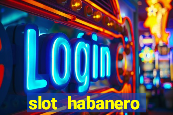 slot habanero gampang menang