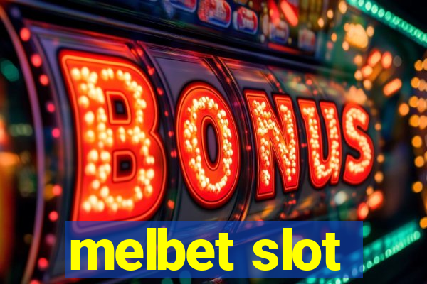 melbet slot