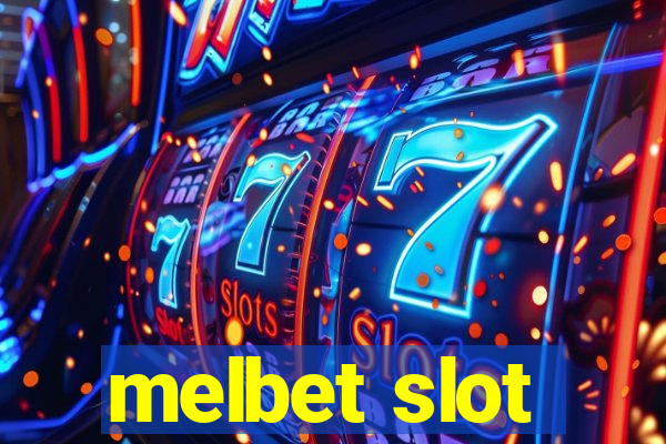 melbet slot