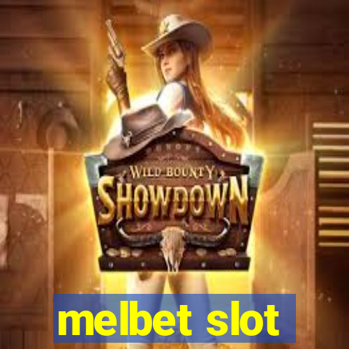 melbet slot