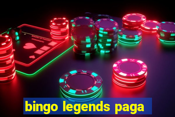 bingo legends paga