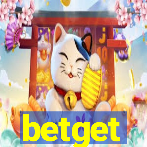 betget