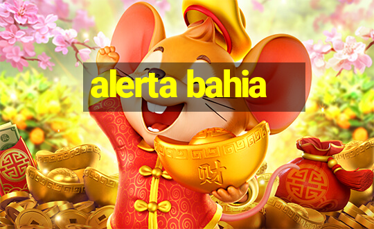 alerta bahia