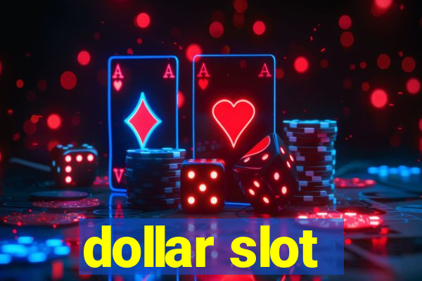 dollar slot