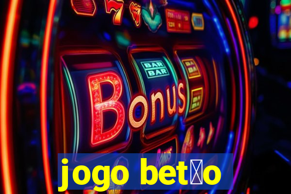 jogo bet茫o