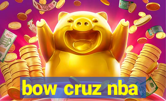 bow cruz nba