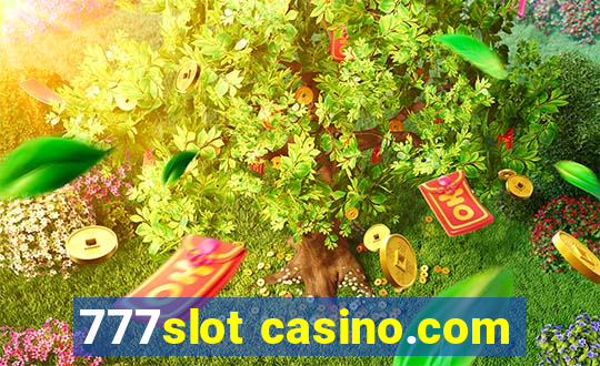 777slot casino.com