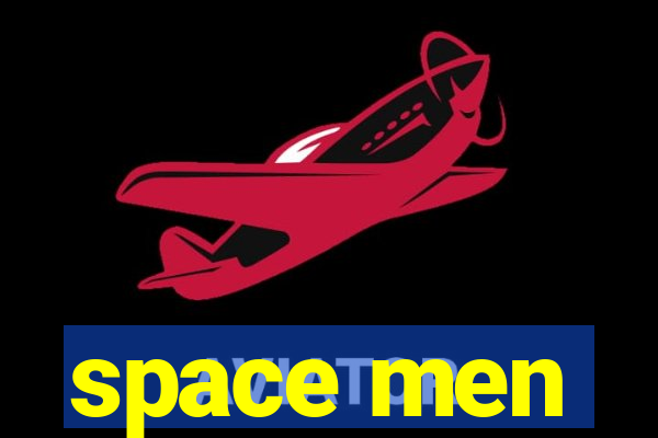 space men