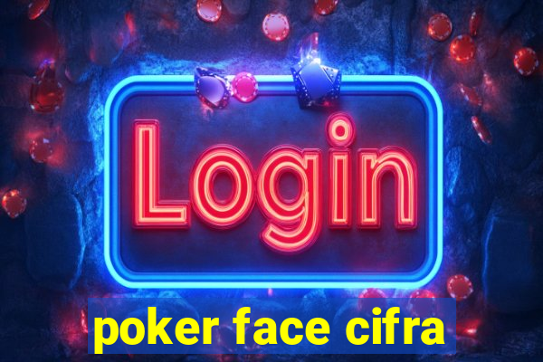 poker face cifra