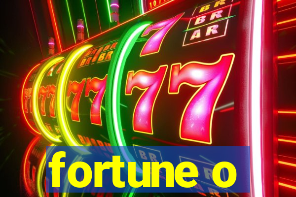 fortune o