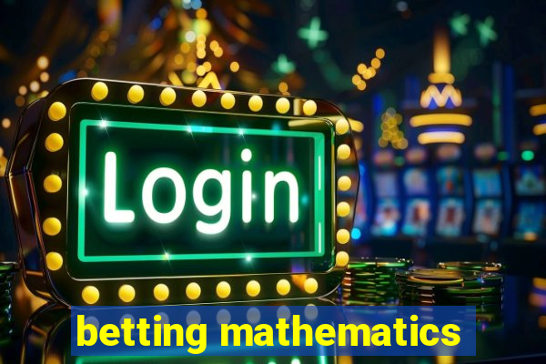 betting mathematics