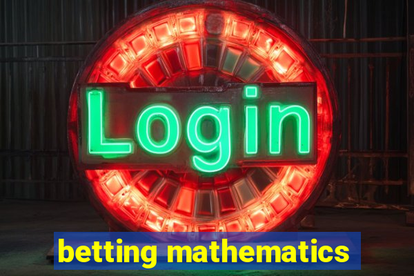 betting mathematics