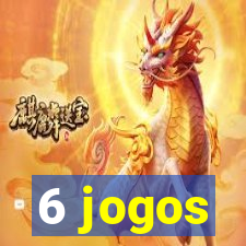 6 jogos