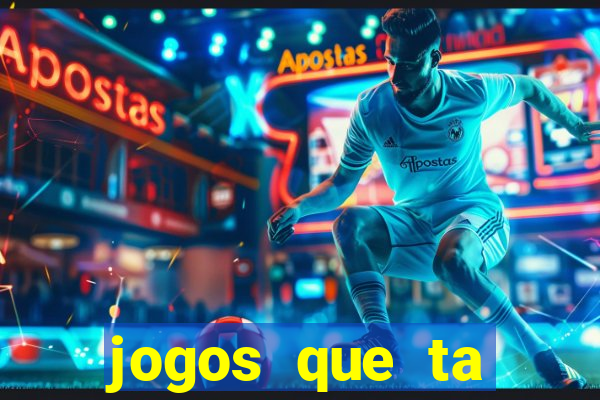 jogos que ta pagando muito