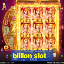 billion slot