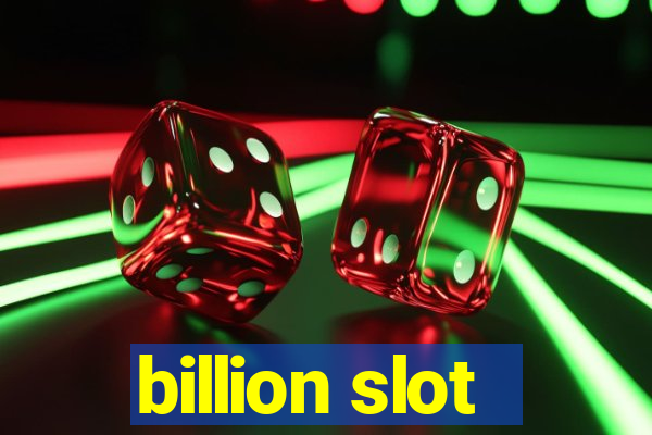 billion slot