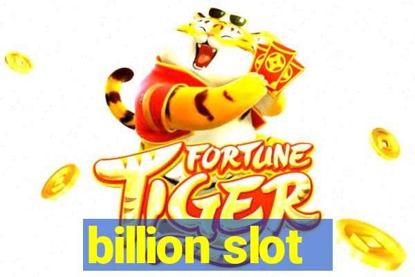 billion slot