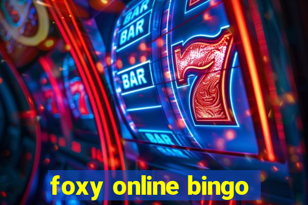 foxy online bingo