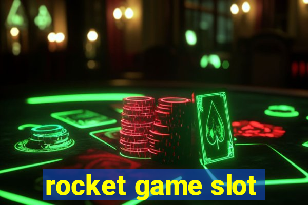 rocket game slot