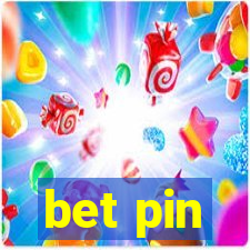 bet pin