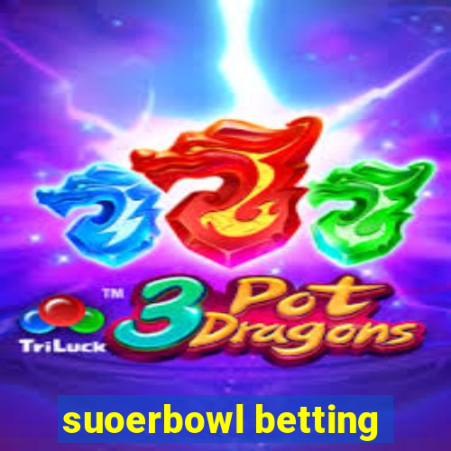 suoerbowl betting