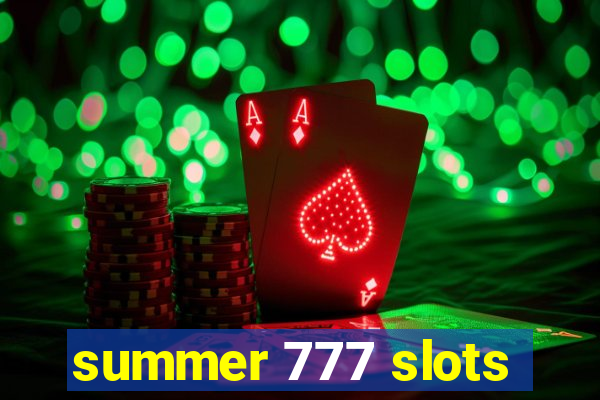 summer 777 slots