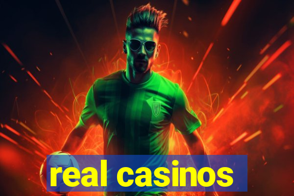 real casinos