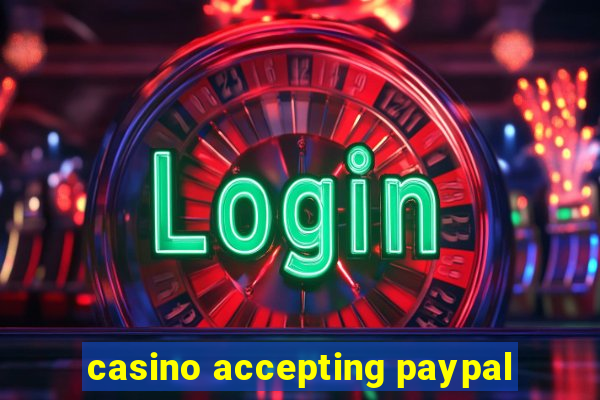 casino accepting paypal