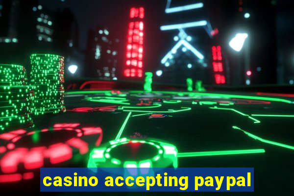 casino accepting paypal