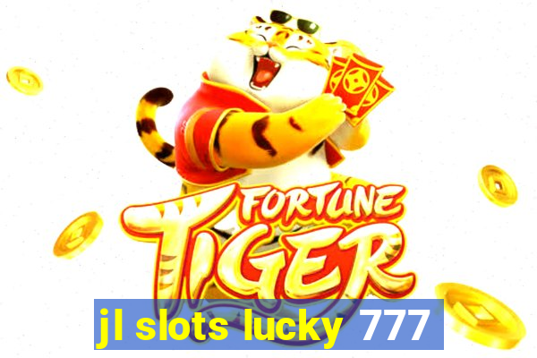 jl slots lucky 777