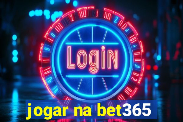 jogar na bet365