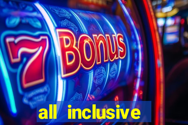 all inclusive resort with casino