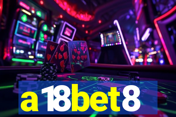 a18bet8