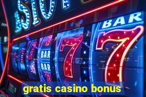 gratis casino bonus