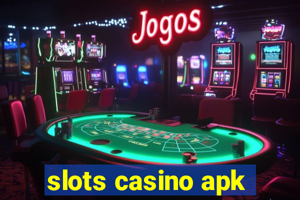 slots casino apk