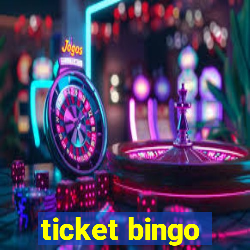 ticket bingo