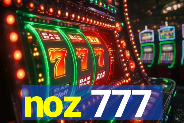 noz 777