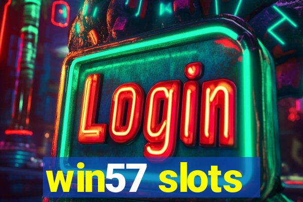 win57 slots