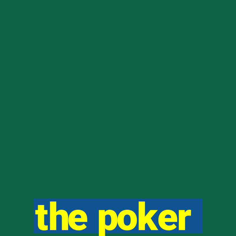 the poker