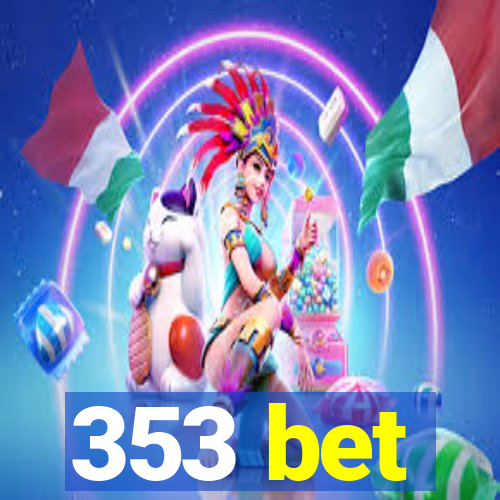 353 bet