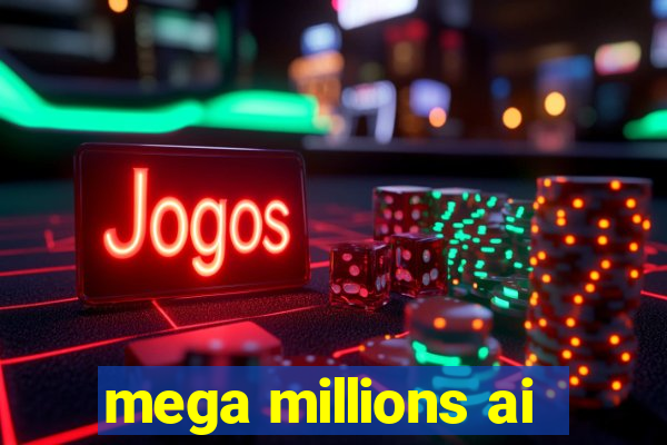 mega millions ai