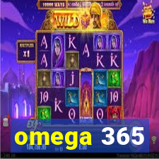 omega 365