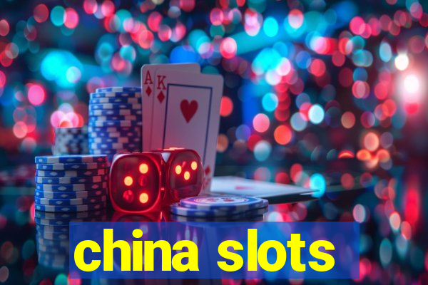 china slots